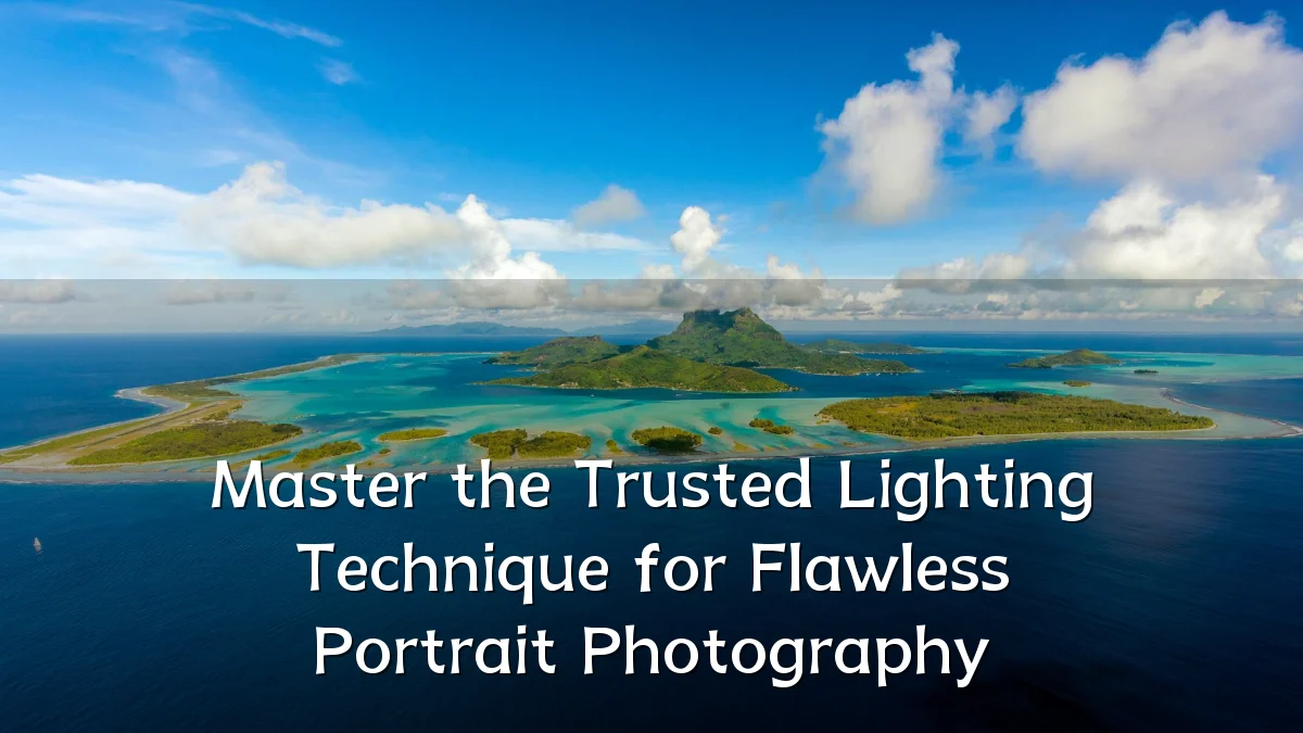 Master the Trusted Lighting Technique for Flawless Portrait Photography